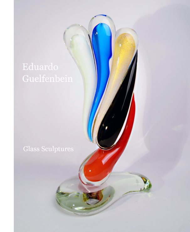 View Eduardo Guelfenbein Glass Sculptures by Eduardo Guelfenbein