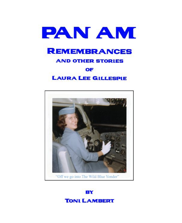 View Pan Am by Laura Lee Gillespie, Toni Lambert