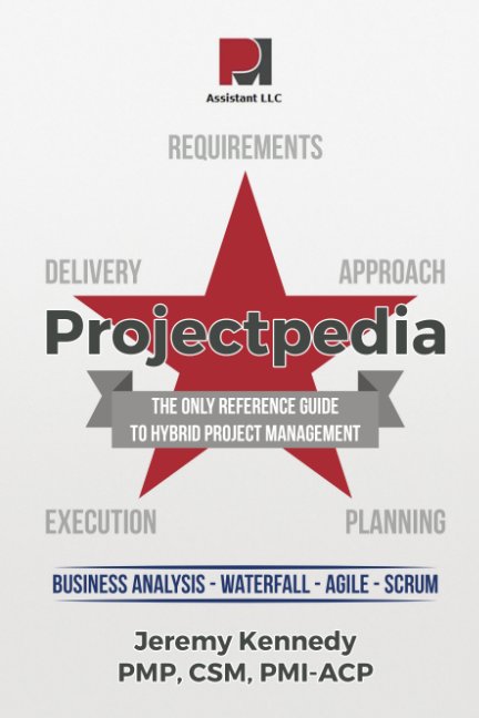 View Projectpedia by Jeremy Kennedy PMP CSM PMI-ACP