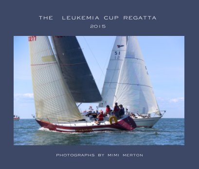 The 2015 Leukemia Cup Regatta book cover