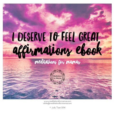 Ver Meditations for Mamas Affirmations: You Deserve to Feel Great Book por Judy Tsuei