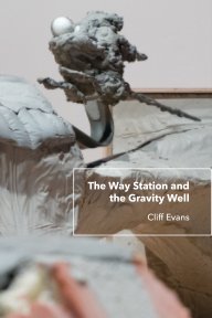The Way Station and the Gravity Well book cover