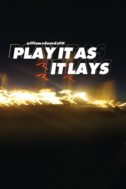 Ver Play It As It Lays por William Edward Stitt