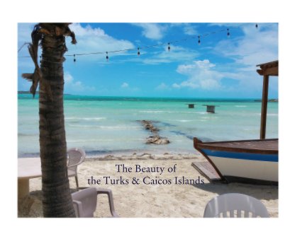 The Beauty of  the Turks & Caicos Islands book cover