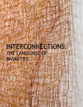 Interconnections: The Language of Basketry book cover