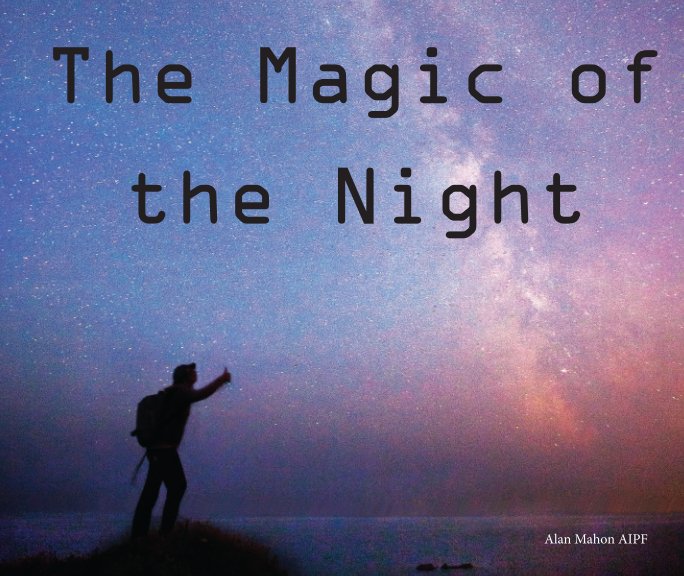 View The Magic of The Night by Alan Mahon