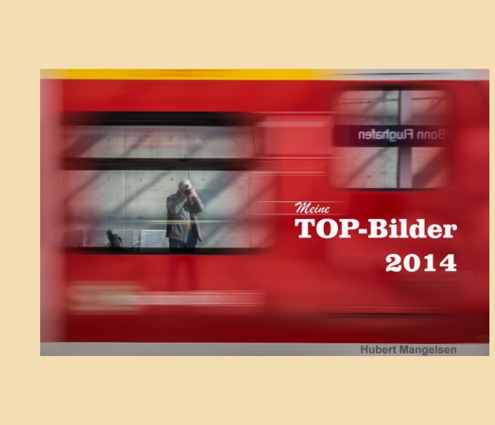 Ver Meine TOP-Bilder 2014 por Hubert Mangelsen, Bensberg, Giselbertstrasse 1