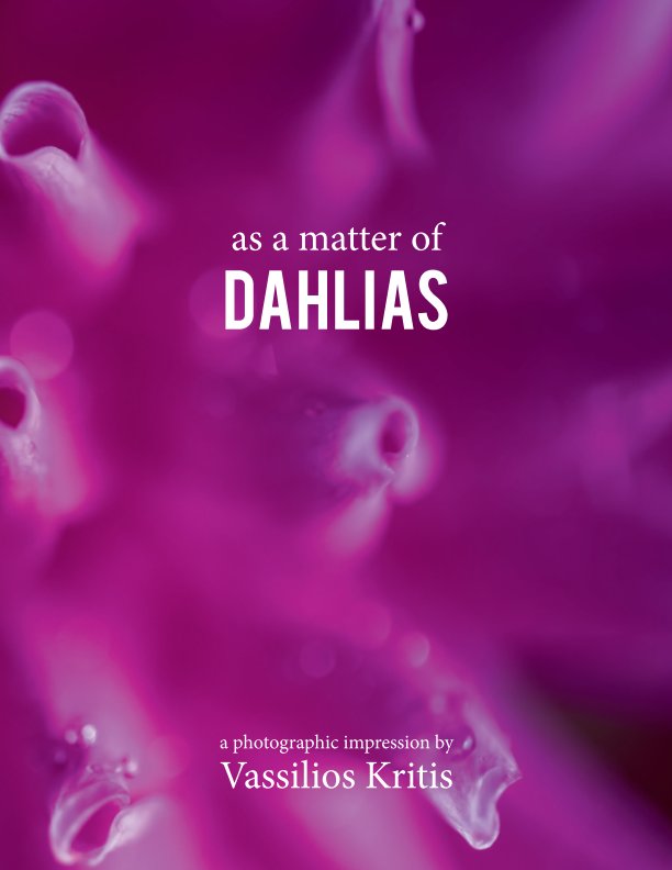 View Dahlias by Vassilios Kritis