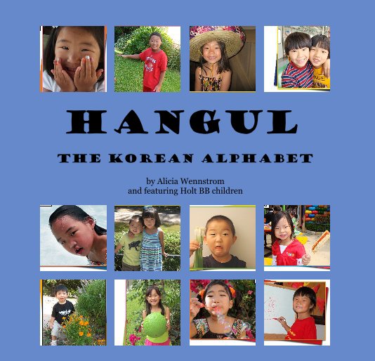 View Hangul by Alicia Wennstrom and featuring Holt BB children