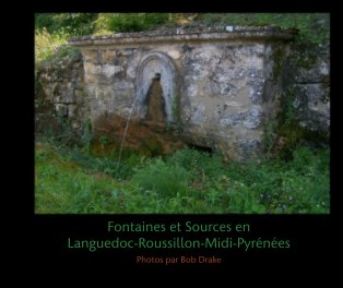 Fontaines et Sources en  Languedoc-Roussillon-Midi-Pyrénées book cover