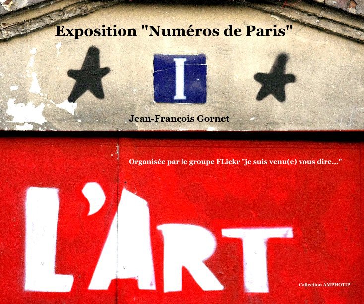 View Exposition "Numéros de Paris" by Jean-François Gornet