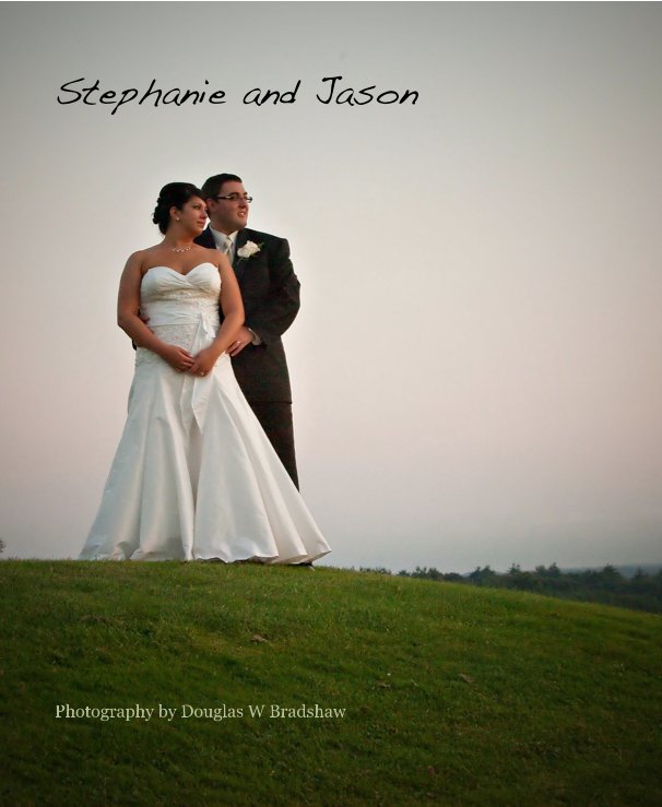 Ver Stephanie and Jason por Photography by Douglas W Bradshaw
