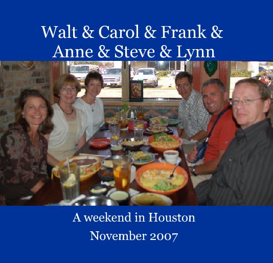 Ver Walt & Carol & Frank & Anne & Steve & Lynn por November 2007