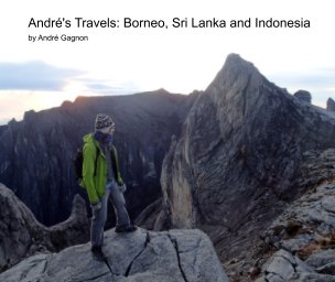André's Travels: Borneo, Sri Lanka and Indonesia book cover