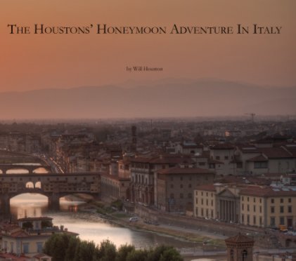 The Houstons' Honeymoon Adventures In Italy book cover