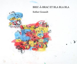 Bric à brac et bla bla bla book cover