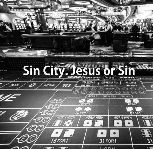 View Sin City. Jesus or Sin by Nadja Gusenbauer