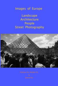 Images of Europe Landscape, Architecture, People, Street Photography book cover