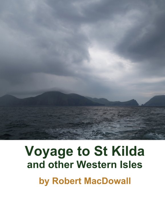 View Voyage to St Kilda and other Western Isles by Robert MacDowall