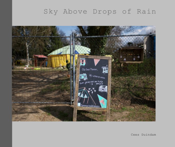 View Sky above, Drops of rain by Cees Duindam