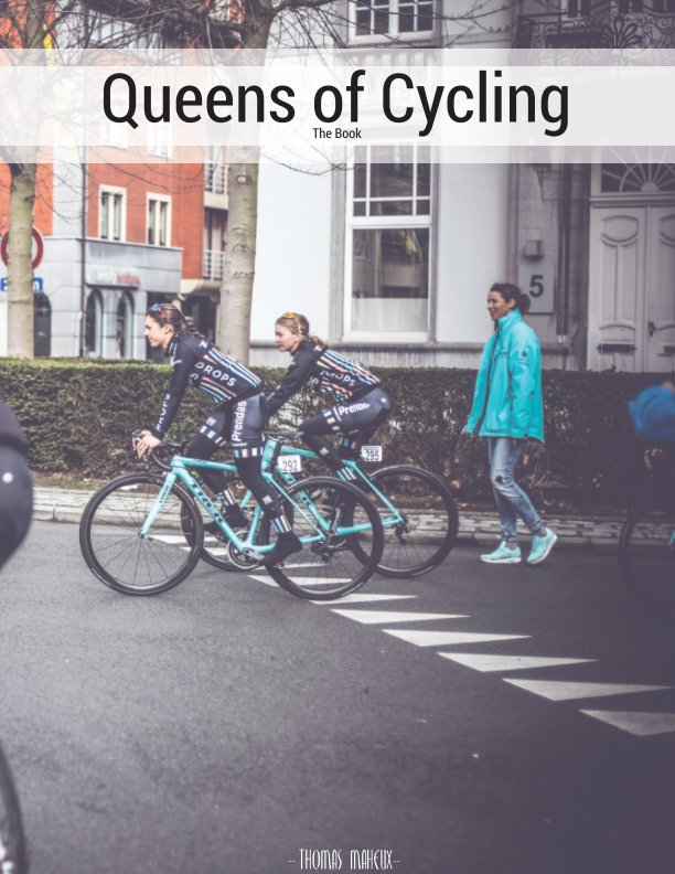 View Queens of Cycling - The Book by Thomas Maheux