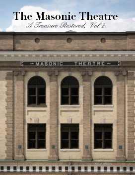 The Masonic Theatre: A Treasure Restored, Vol 2 book cover