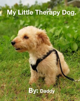 My little Therapy Dog. book cover