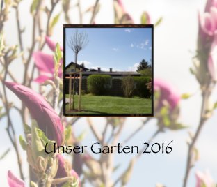 Unser Garten 2016 book cover