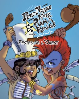 Petit Nuage Noir & Puma Rouge - 1 - Pestes de l'Ouest book cover