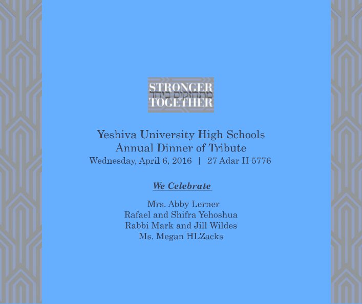 Ver HLZacks - Yeshiva University High Schools Annual Tribute Dinner 2016 por Yeshiva University