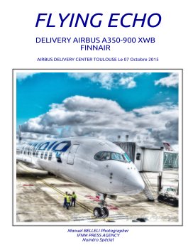 FLYING ECHO SPECIAL ISSUE DELIVERY AIRBUS A350-900 FINNAIR ISSN 2495-1102 book cover