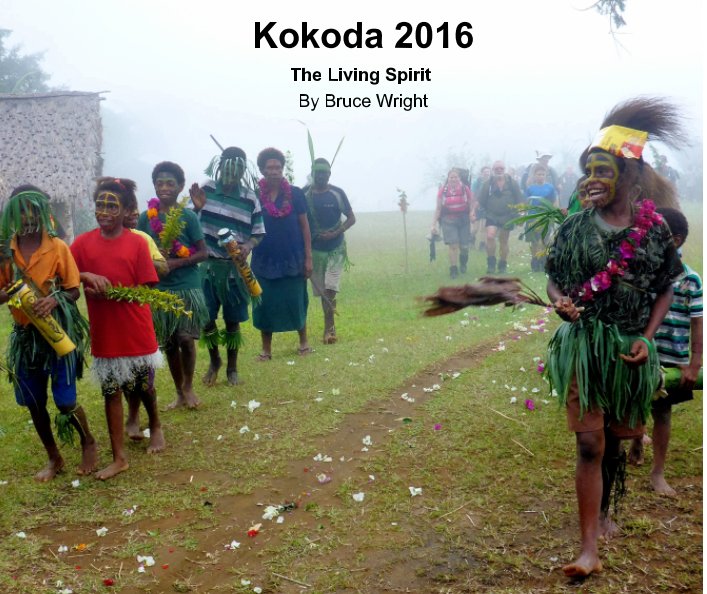 View Kokoda 2016 by Bruce Wright