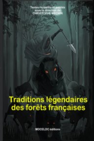 Traditions légendaires des forêts françaises book cover