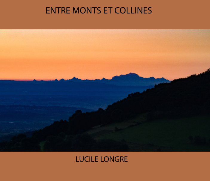 View Entre monts et collines by Lucile Longre