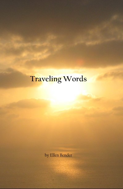 View Traveling Words by Ellen Bender