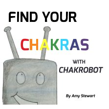 Find Your Chakras With Chakrobot book cover