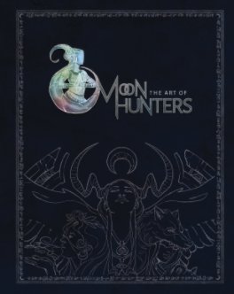 The Art of Moon Hunters book cover