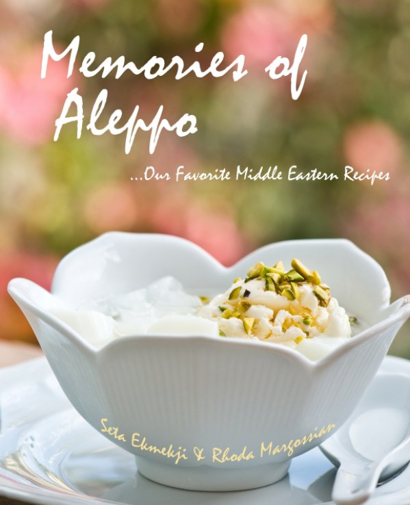 Visualizza Memories of Aleppo di Seta Ekmekji+Rhoda Margossian