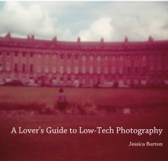 A Lover's Guide to Low-Tech Photography book cover