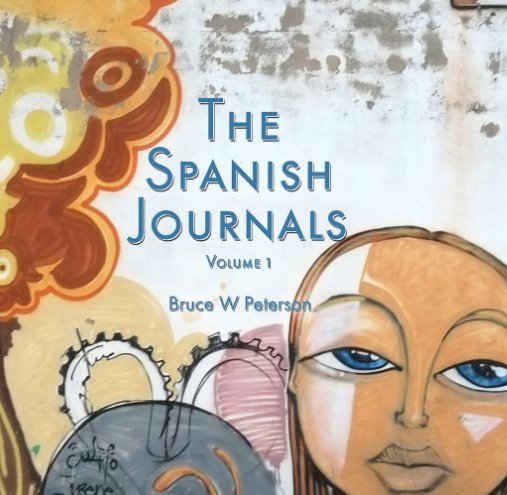 Bekijk The Spanish Journals op Bruce W Peterson