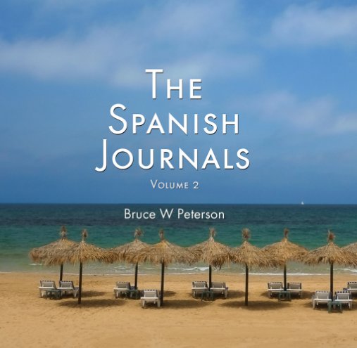 Ver The Spanish Journals por Bruce W Peterson