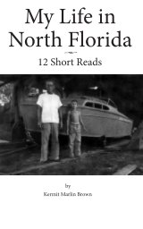 My Life in North Florida book cover