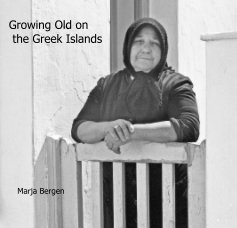 Growing Old on the Greek Islands book cover