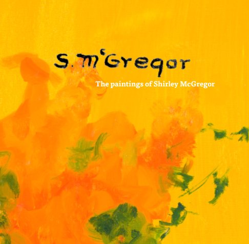 Bekijk Shirley McGregor's Paintings op Amy McGregor-Radin