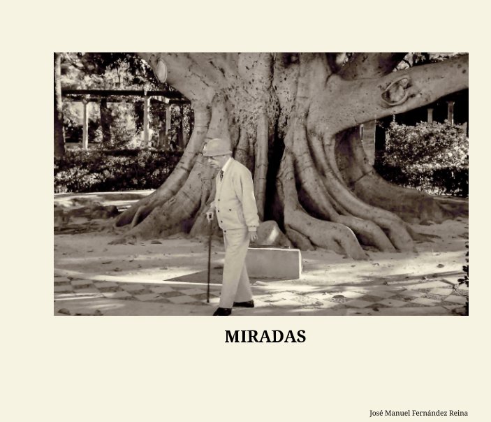 View MIRADAS by José Manuel Fernández Reina