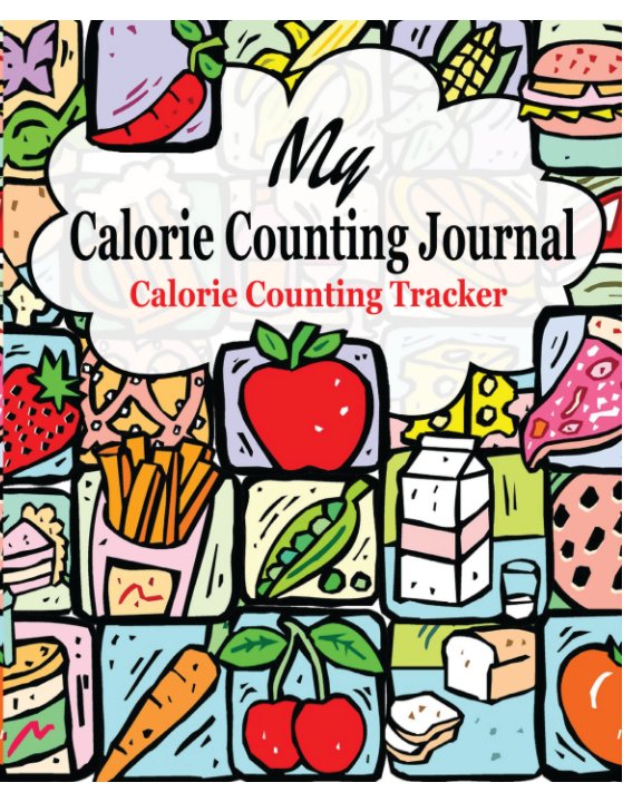 View My Calorie Counting Journal : Calorie Counting Tracker by Peter James