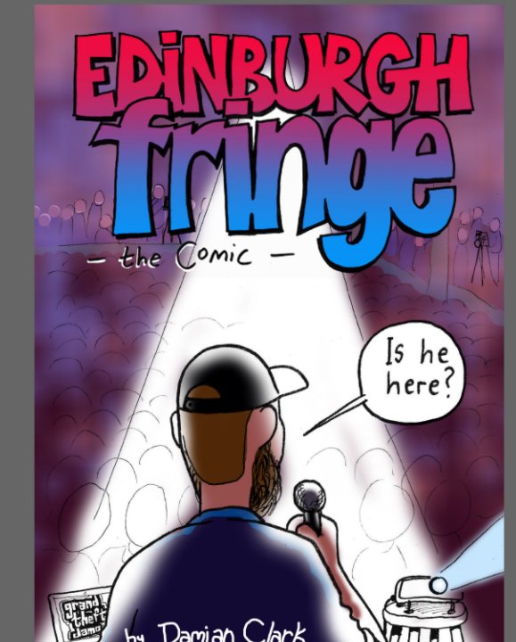 View Edinburgh Fringe - The Comic #3 by Damian Clark