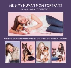 ME & MY HUMAN MOM PORTRAITS 2016 book cover