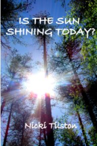 Is The Sun Shining Today? book cover