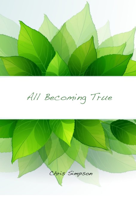 View All Becoming True by Chris Simpson